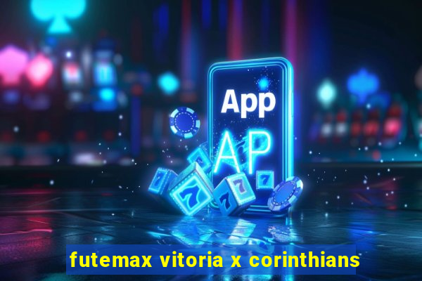 futemax vitoria x corinthians